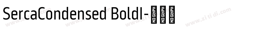 SercaCondensed BoldI字体转换